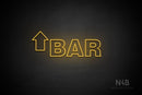 "BAR" (left up arrow, Seconds font) - LED neon sign