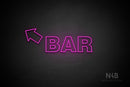 "BAR" (left up tilted arrow, Seconds font) - LED neon sign