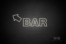 "BAR" (left up tilted arrow, Seconds font) - LED neon sign