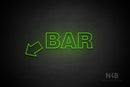 "BAR" (left down tilted arrow, Seconds font) - LED neon sign