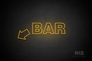 "BAR" (left down tilted arrow, Seconds font) - LED neon sign