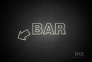 "BAR" (left down tilted arrow, Seconds font) - LED neon sign