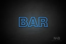 "BAR" (Seconds font) - LED neon sign