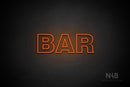 "BAR" (Seconds font) - LED neon sign