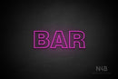"BAR" (Seconds font) - LED neon sign