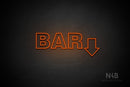 "BAR" (right down arrow, Seconds font) - LED neon sign