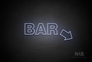 "BAR" (right down tilted arrow, Seconds font) - LED neon sign