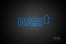 "BAR" (right up arrow, Seconds font) - LED neon sign