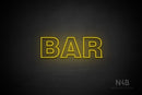 "BAR" (Seconds font) - LED neon sign