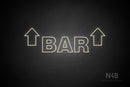 "BAR" (two sided up arrow, Seconds font) - LED neon sign