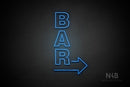 "BAR" (vertical, right arrow, Seconds font) - LED neon sign