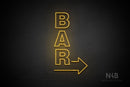 "BAR" (vertical, right arrow, Seconds font) - LED neon sign