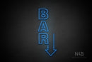 "BAR" (vertical, right down arrow, Seconds font) - LED neon sign