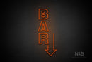 "BAR" (vertical, right down arrow, Seconds font) - LED neon sign