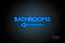 "BATHROOMS" (capitals, left arrow, Mountain font) - LED neon sign