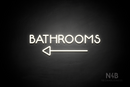 "BATHROOMS" (capitals, left arrow, Mountain font) - LED neon sign