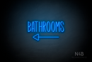 "BATHROOMS" (left arrow, Inspired font) - LED neon sign