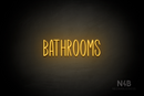 "BATHROOMS" (Inspired font) - LED neon sign