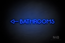 "BATHROOMS" (Capitals, side left arrow, Mountain font) - LED neon sign
