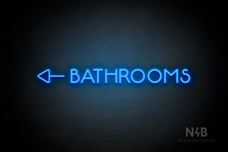 "BATHROOMS" (Capitals, side left arrow, Mountain font) - LED neon sign