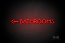 "BATHROOMS" (Capitals, side left arrow, Mountain font) - LED neon sign