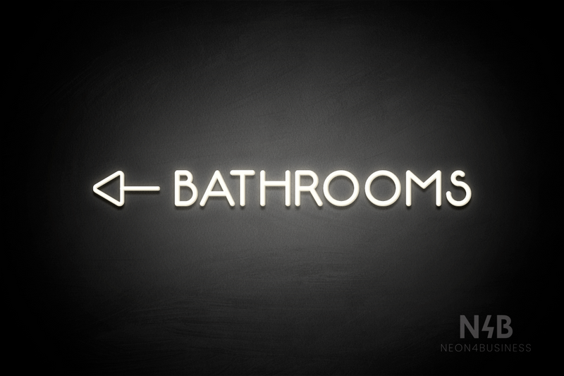 "BATHROOMS" (Capitals, side left arrow, Mountain font) - LED neon sign