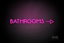 "BATHROOMS" (Capitals, side right arrow, Mountain font) - LED neon sign