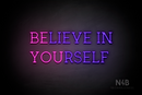 "BELIEVE IN YOURSELF" (Multicolored, Summer font) - LED neon sign
