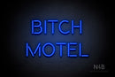 "BITCH MOTEL" (Brilliant font) - LED neon sign