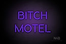 "BITCH MOTEL" (Brilliant font) - LED neon sign