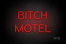 "BITCH MOTEL" (Brilliant font) - LED neon sign