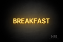 "BREAKFAST" (Adventure font) - LED neon sign