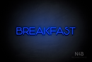 "BREAKFAST" (Reason font) - LED neon sign