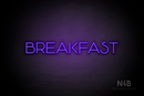 "BREAKFAST" (Reason font) - LED neon sign