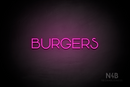 "BURGERS" (Reason font) - LED neon sign