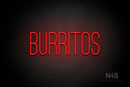 "BURRITOS" (Diamond font) - LED neon sign