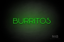 "BURRITOS" (Reason font) - LED neon sign