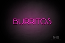 "BURRITOS" (Reason font) - LED neon sign