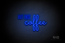 "BUT FIRST, coffee" (Inspired - Monty) - LED neon sign