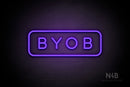 "BYOB" (Sunny Day Small Caps font) - LED neon sign