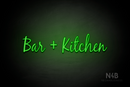 "Bar + Kitchen" (Notes font) - LED neon sign