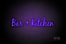 "Bar + Kitchen" (Notes font) - LED neon sign