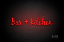 "Bar + Kitchen" (Notes font) - LED neon sign