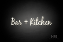 "Bar + Kitchen" (Notes font) - LED neon sign