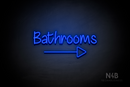 "Bathrooms" (right arrow, Butterfly font) - LED neon sign