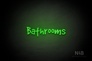 "Bathrooms" (Good Dog Plain font) - LED neon sign
