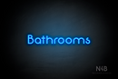 "Bathrooms" (Mountain font) - LED neon sign