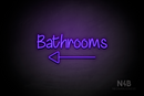 "Bathrooms" (left arrow, Butterfly font) - LED neon sign