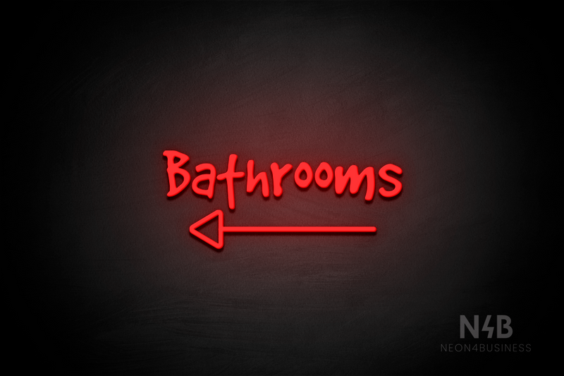 "Bathrooms" (left arrow, Good Dog Plain font) - LED neon sign