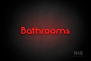 "Bathrooms" (Mountain font) - LED neon sign